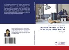 Bookcover of THE MAIN CHARACTERISTICS OF MODERN UZBEK POETRY