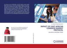 Buchcover von IMPACT OF EAST AFRICAN COMMON MARKET PROTOCOL