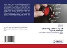 Detecting Defects by Six Sigma Strategy kitap kapağı