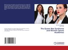The Queen Bee Syndrome and Women Sports Academics kitap kapağı