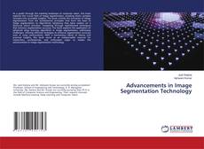Advancements in Image Segmentation Technology kitap kapağı
