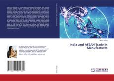 Portada del libro de India and ASEAN Trade in Manufactures