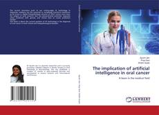 Buchcover von The implication of artificial intelligence in oral cancer