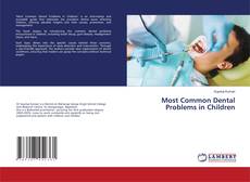 Copertina di Most Common Dental Problems in Children