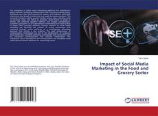 Impact of Social Media Marketing in the Food and Grocery Sector kitap kapağı