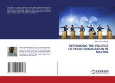 Capa do livro de RETHINKING THE POLITICS OF POLIO ERADICATION IN NIGERIA 