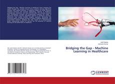 Capa do livro de Bridging the Gap - Machine Learning in Healthcare 