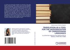 TRANSLATION AS A TOOL FOR THE MODERNIZATION OF CAMEROONIAN LANGUAGES kitap kapağı