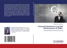 Bookcover of Financial Assistance and the Performance of SMEs