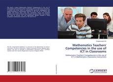 Portada del libro de Mathematics Teachers' Competencies in the use of ICT in Classrooms