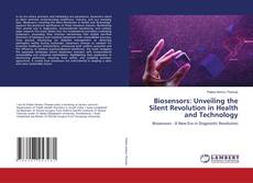 Capa do livro de Biosensors: Unveiling the Silent Revolution in Health and Technology 