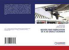 Buchcover von DESIGN AND FABRICATION OF A 3D OBJECT SCANNER