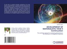 Capa do livro de DEVELOPMENT OF MATERIALISTIC VIEW II Continuation 