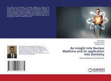 Portada del libro de An insight into Nuclear Medicine and its application into Dentistry