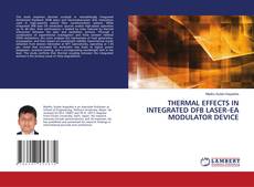 THERMAL EFFECTS IN INTEGRATED DFB LASER–EA MODULATOR DEVICE的封面