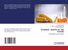 Copertina di ETHANOL: ZENITH OF THE FUTURE
