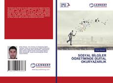 Buchcover von SOSYAL BİLGİLER ÖĞRETİMİNDE DİJİTAL OKURYAZARLIK