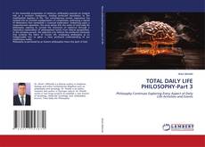 Buchcover von TOTAL DAILY LIFE PHILOSOPHY-Part 3