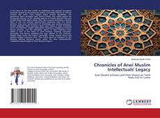 Copertina di Chronicles of Arwi Muslim Intellectuals' Legacy