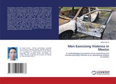 Buchcover von Men Exercising Violence in Mexico