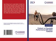 Capa do livro de Fiziksel ve Fizyolojik Performansa Etki Eden Faktörler 