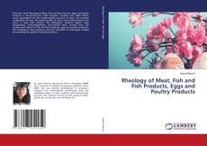 Buchcover von Rheology of Meat, Fish and Fish Products, Eggs and Poultry Products