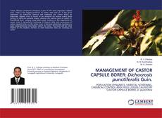 Buchcover von MANAGEMENT OF CASTOR CAPSULE BORER: Dichocrosis punctiferalis Guin.