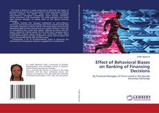 Capa do livro de Effect of Behavioral Biases on Ranking of Financing Decisions 