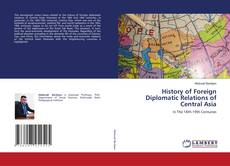 Capa do livro de History of Foreign Diplomatic Relations of Central Asia 