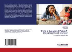 Copertina di Using a Suggested Podcast-Dictogloss-Based Strategy