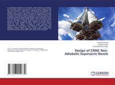 Buchcover von Design of CRMC Non-Adiabatic Supersonic Nozzle