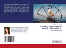Copertina di Matching and Grading of Variety of Rice Grains