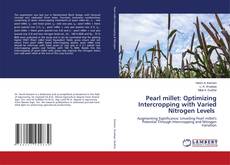 Copertina di Pearl millet: Optimizing Intercropping with Varied Nitrogen Levels