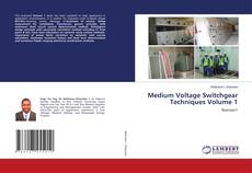 Обложка Medium Voltage Switchgear Techniques Volume 1