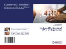 Bookcover of Study on Effectiveness of ERP in an Organisation