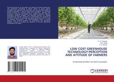 Обложка LOW COST GREENHOUSE TECHNOLOGY:PERCEPTION AND ATTITUDE OF FARMERS