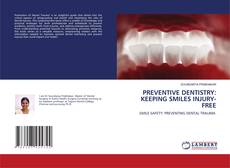 Portada del libro de PREVENTIVE DENTISTRY: KEEPING SMILES INJURY-FREE
