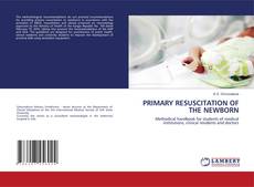 Capa do livro de PRIMARY RESUSCITATION OF THE NEWBORN 