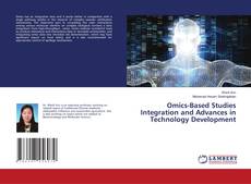 Copertina di Omics-Based Studies Integration and Advances in Technology Development