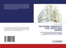 Capa do livro de THE EPEMBE CARBONATITE DYKE, NORTH-WEST NAMIBIA 