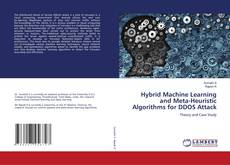 Copertina di Hybrid Machine Learning and Meta-Heuristic Algorithms for DDOS Attack