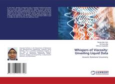 Portada del libro de Whispers of Viscosity: Unveiling Liquid Data
