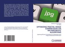 Capa do livro de OPTIMIZING FRACTAL IMAGE COMPRESSION VIA METAHEURISTIC ALGORITHMS 