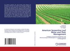 Copertina di American Serpentine Leaf Miner and Their Management