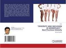 Copertina di “DIVERSITY AND INCLUSION IN WORKPLACE”- Best Practices Globally