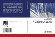 Buchcover von Are We Human or Microbial – Being Human is a Mirage
