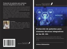 Copertina di Protección de patentes para sistemas técnicos integrativos en los EE. UU.