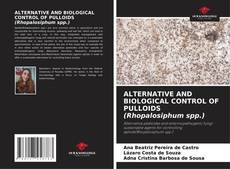 ALTERNATIVE AND BIOLOGICAL CONTROL OF PULLOIDS (Rhopalosiphum spp.) kitap kapağı