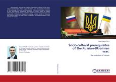 Buchcover von Socio-cultural prerequisites of the Russian-Ukrainian war: