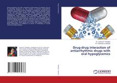 Buchcover von Drug-drug interaction of antiarrhythmic drugs with oral hypoglycemics